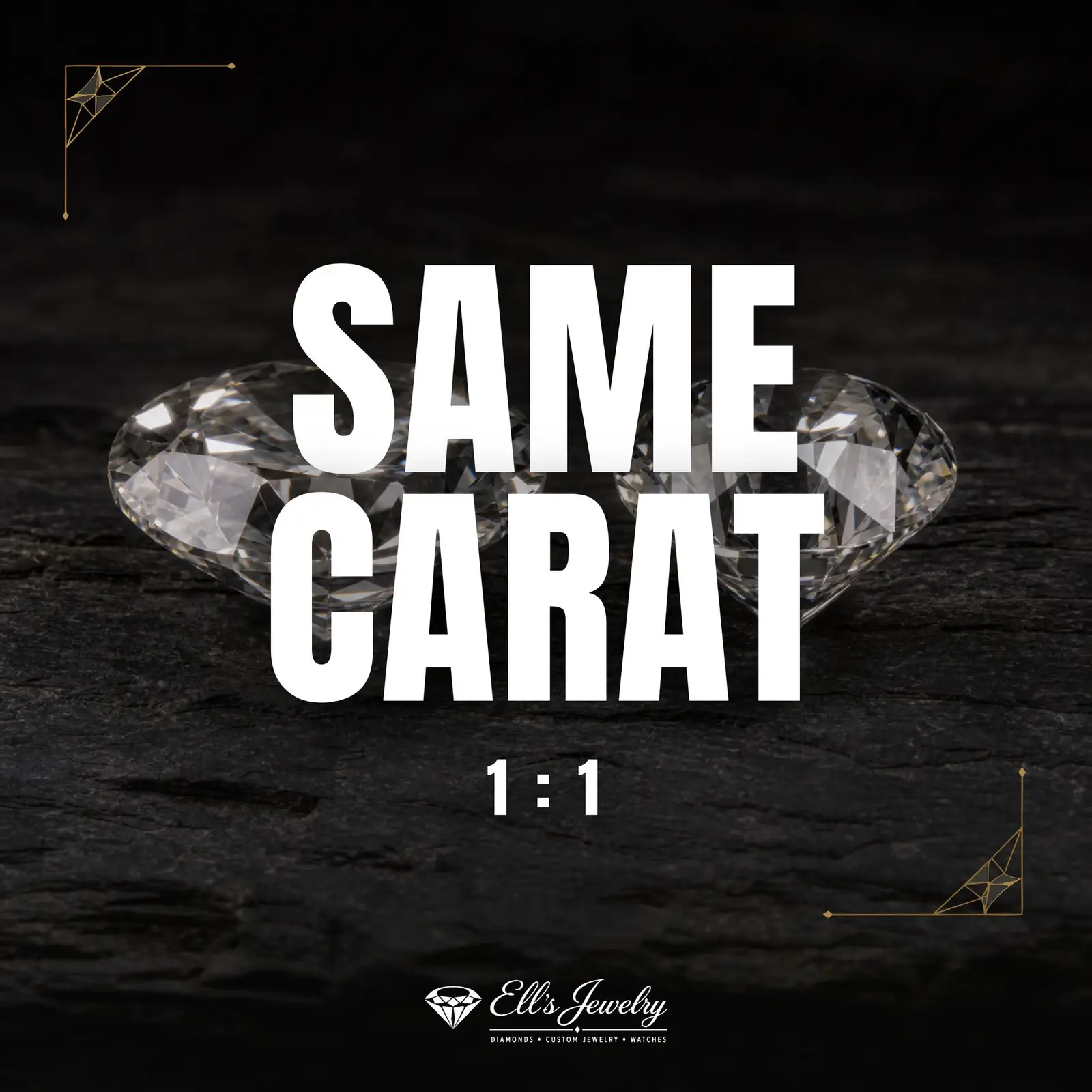 Educational carousel cover for Ell's Jewelry reading Same carat, 1:1, over two diamonds on a dark background